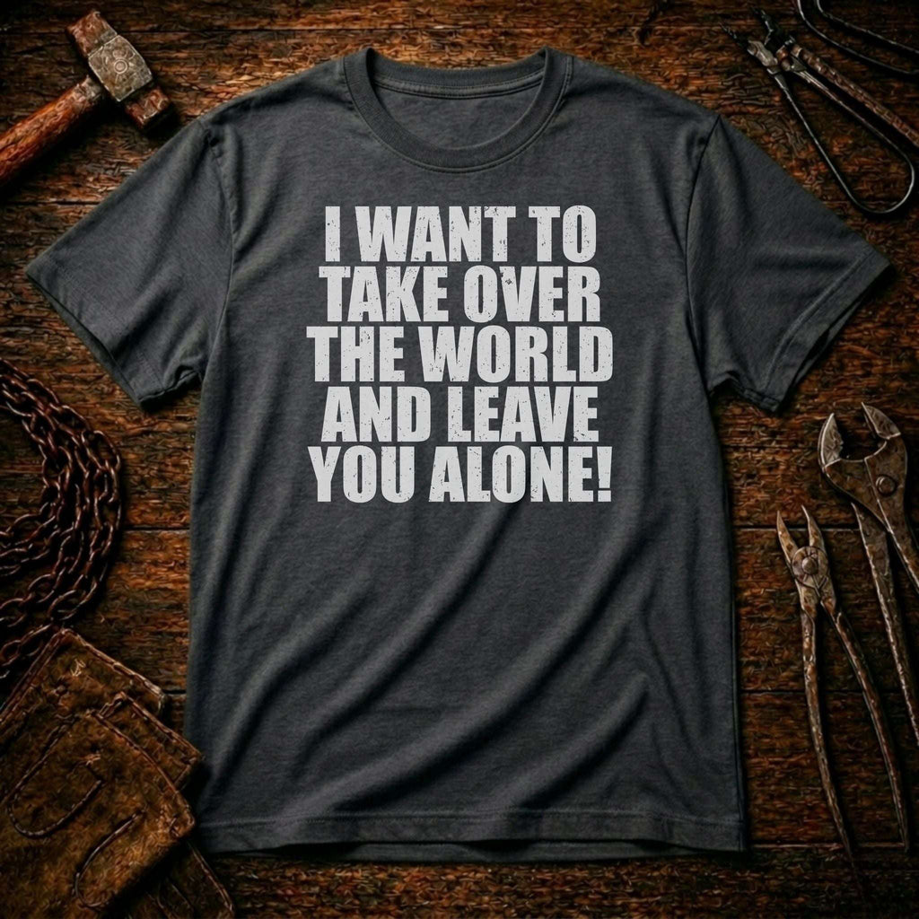 Take Over The World T-Shirt