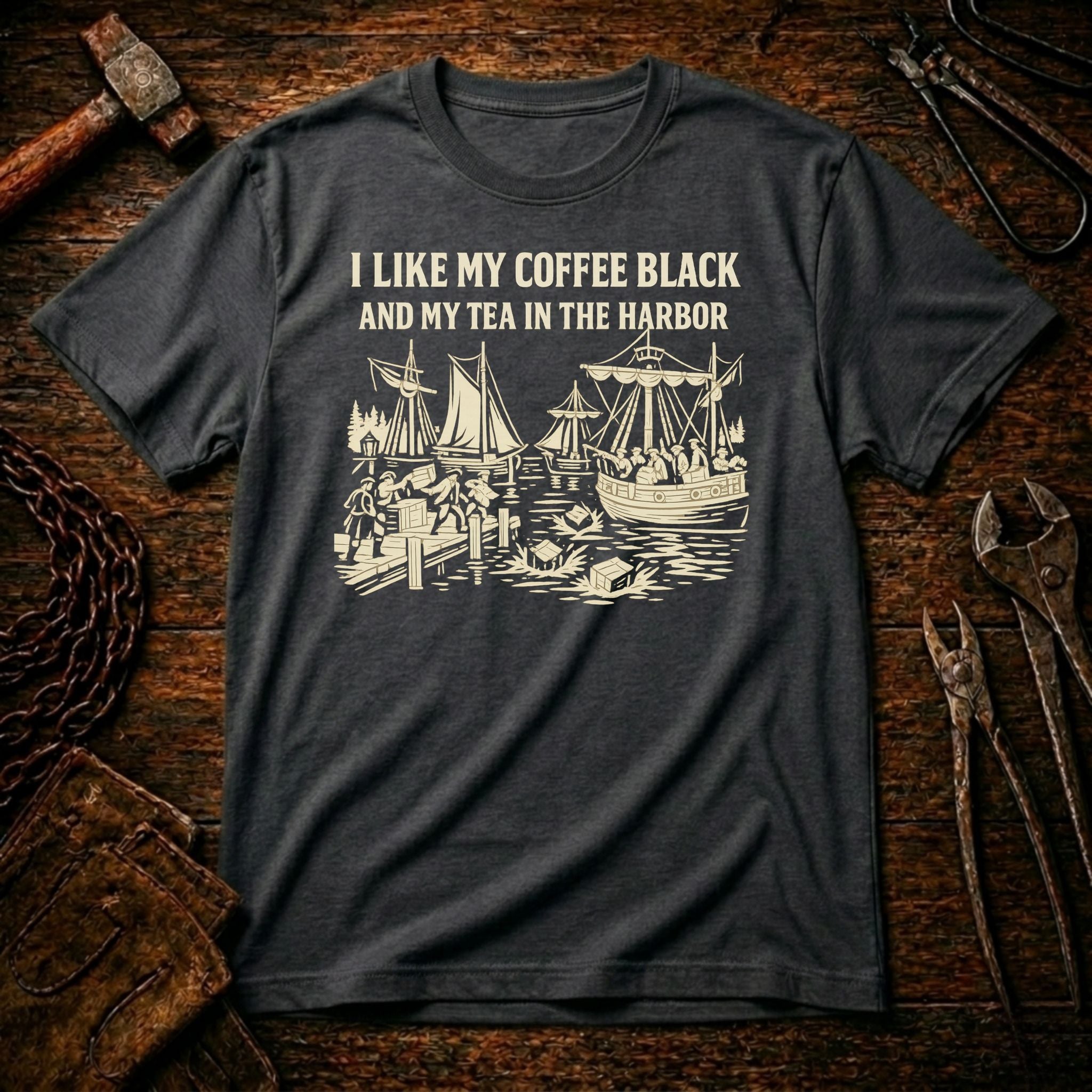 I Like Black Coffee - Boston Tea Party T-shirt