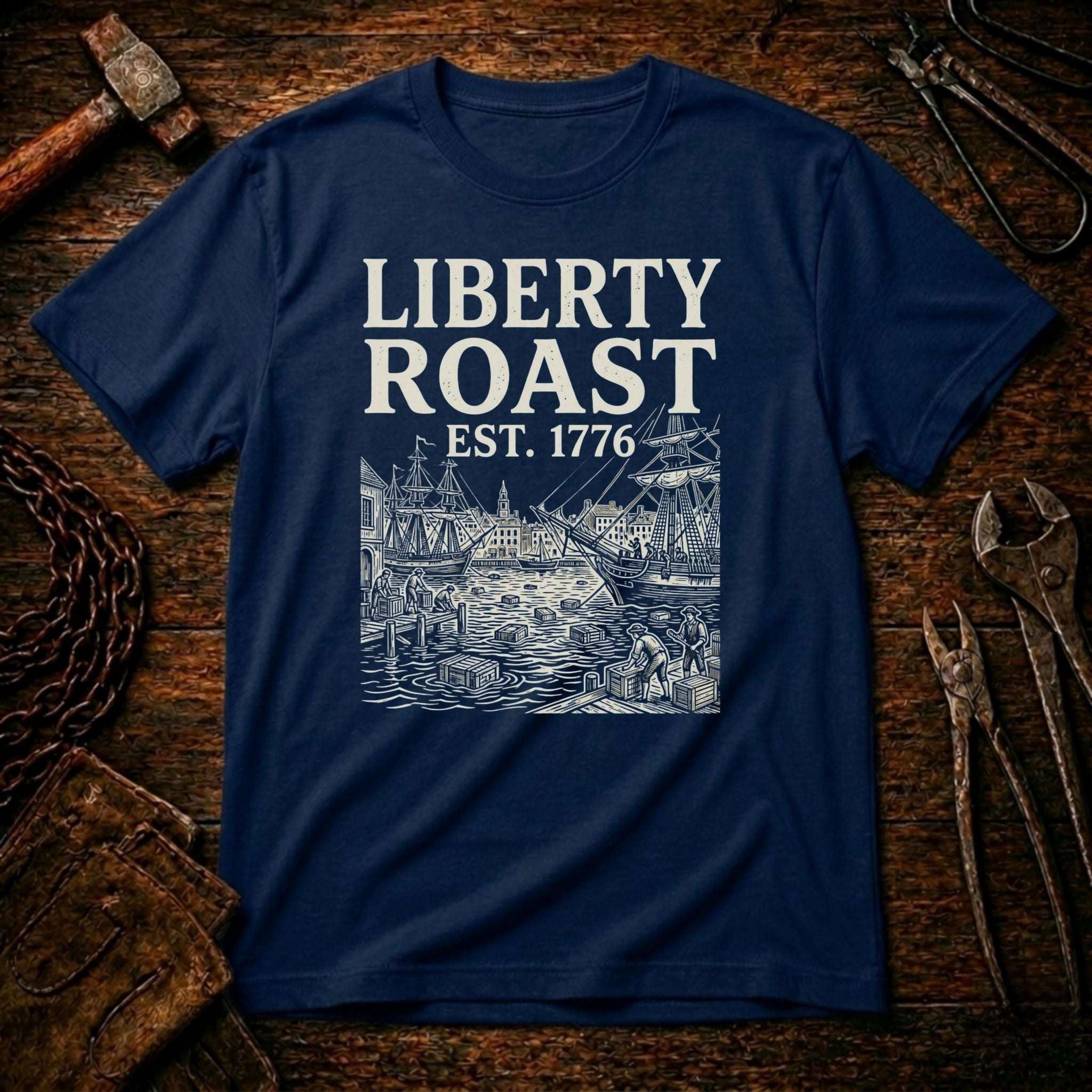 Liberty Roast 1776 – History T-Shirt