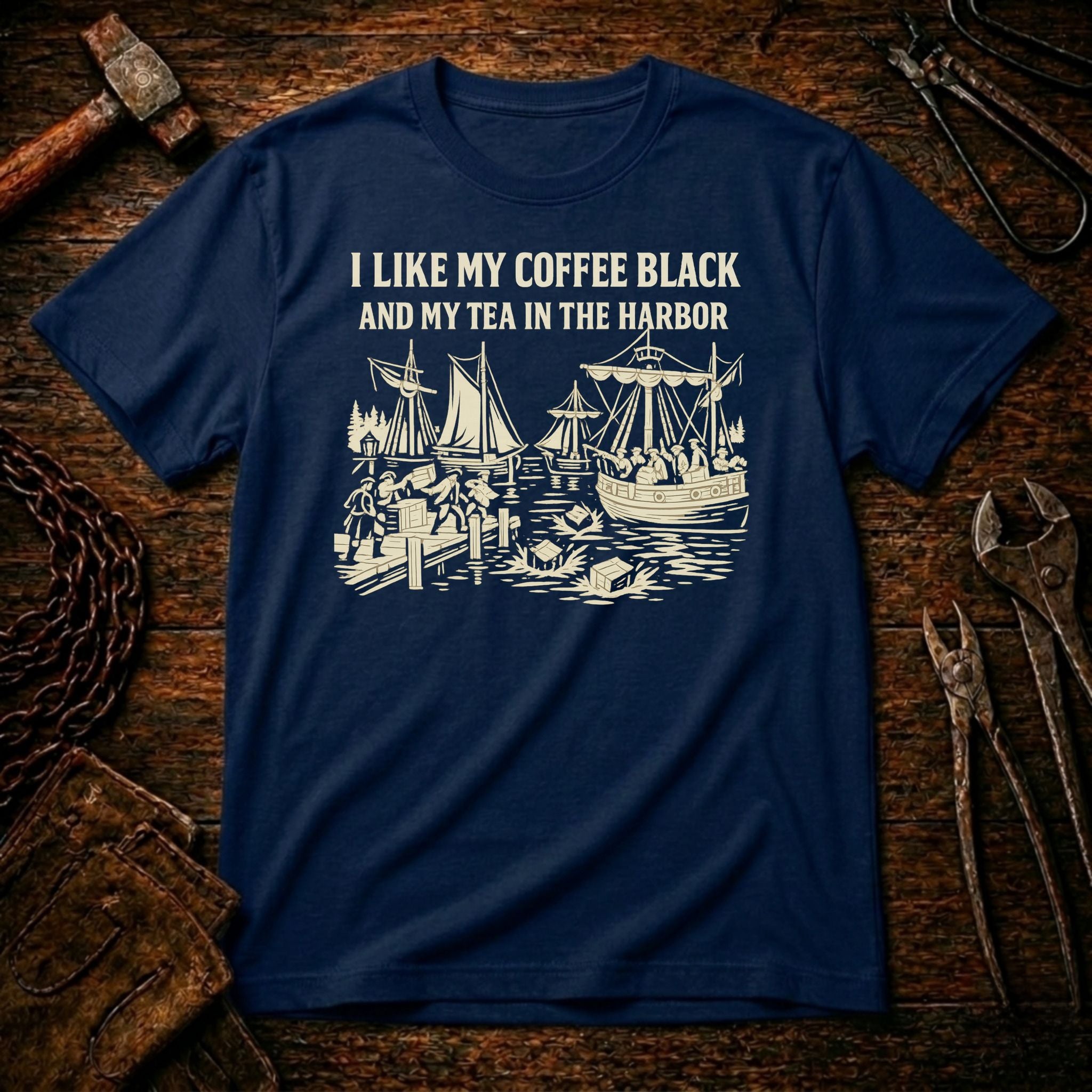I Like Black Coffee - Boston Tea Party T-shirt