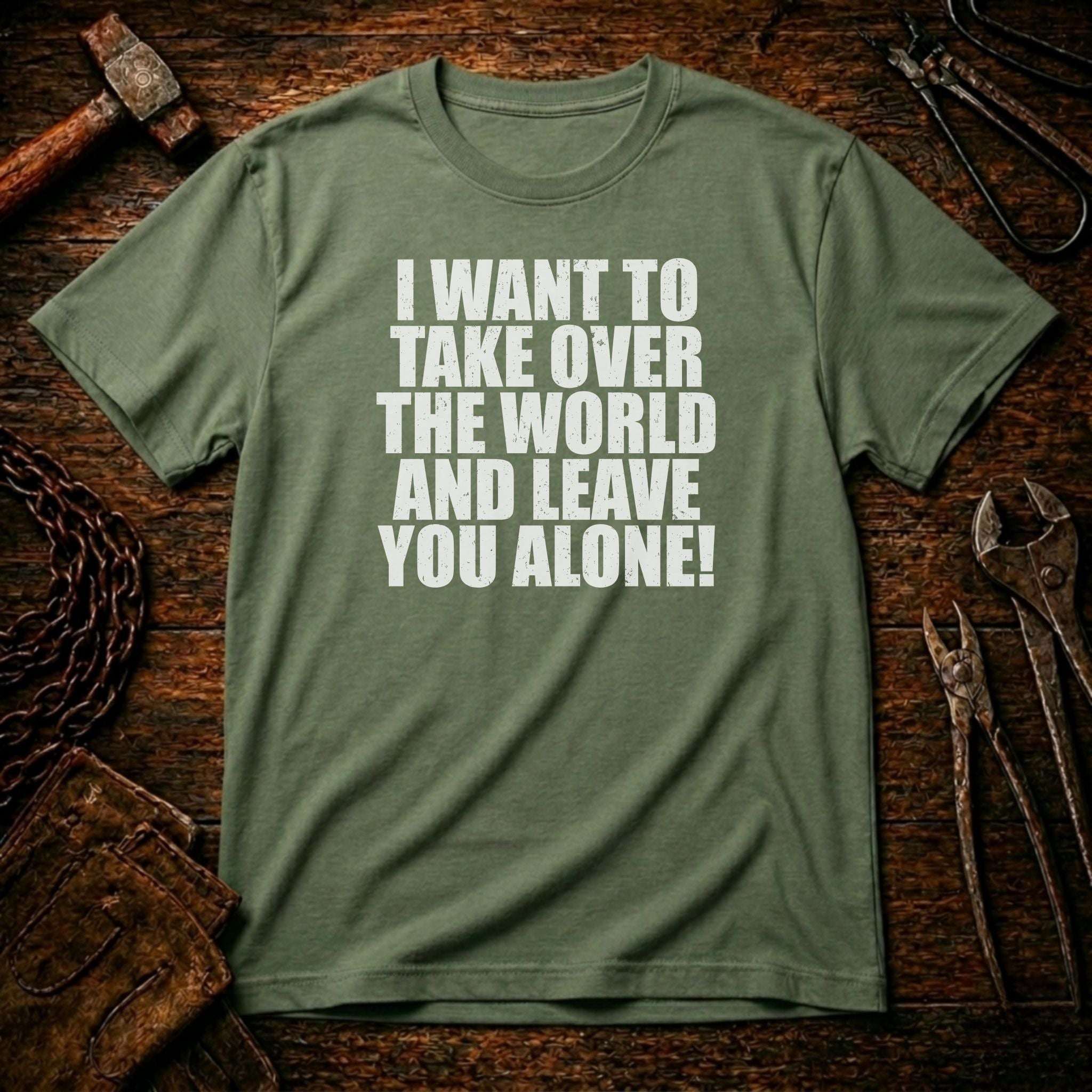 Take Over The World T-Shirt
