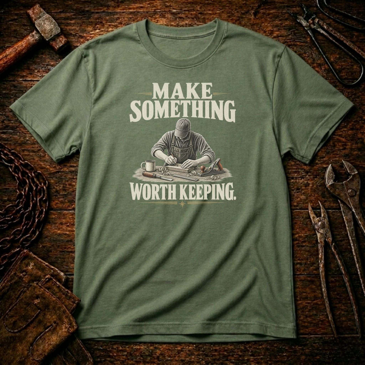 Make Something Worth Keeping T-Shirt