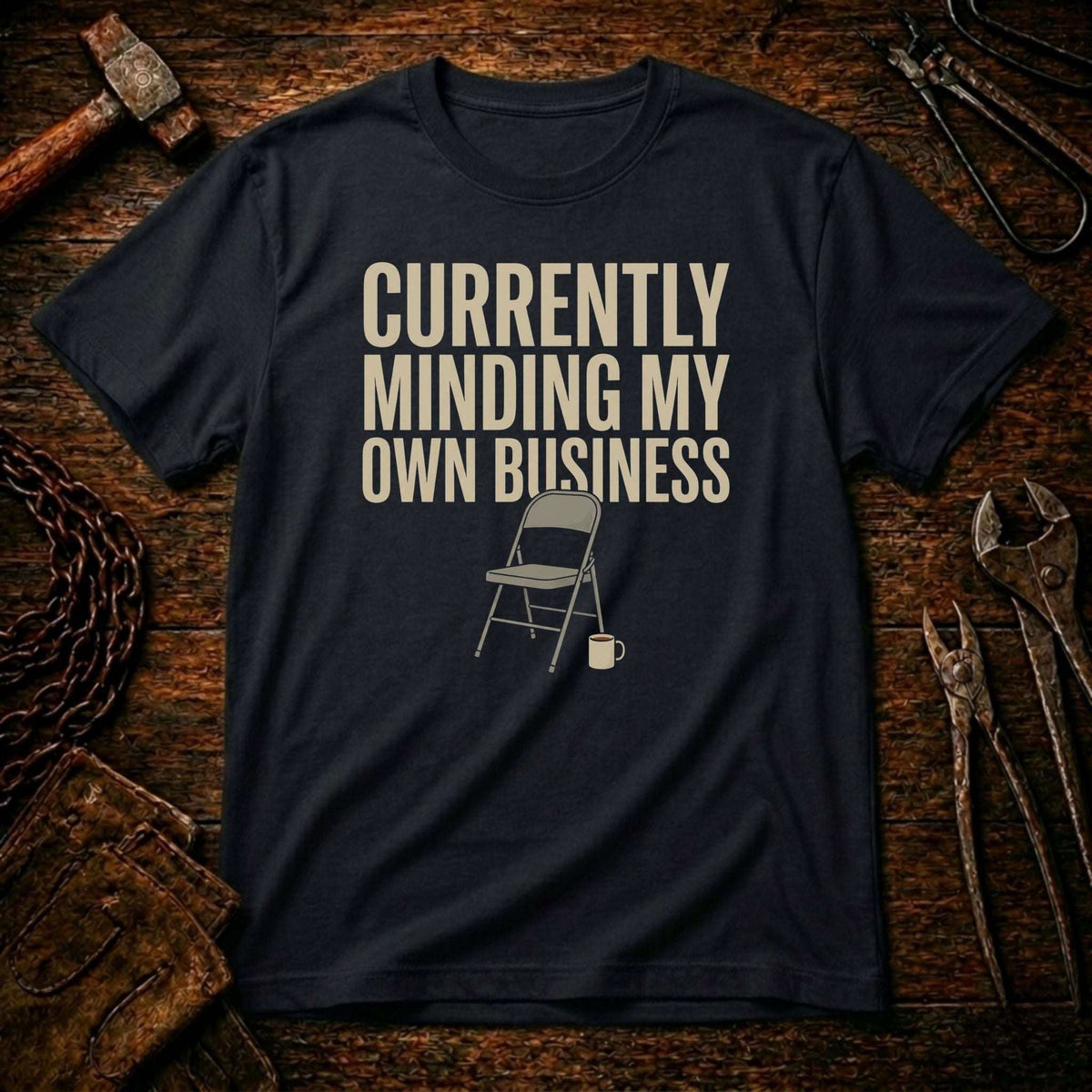 Currently Minding My Own Business T-Shirt