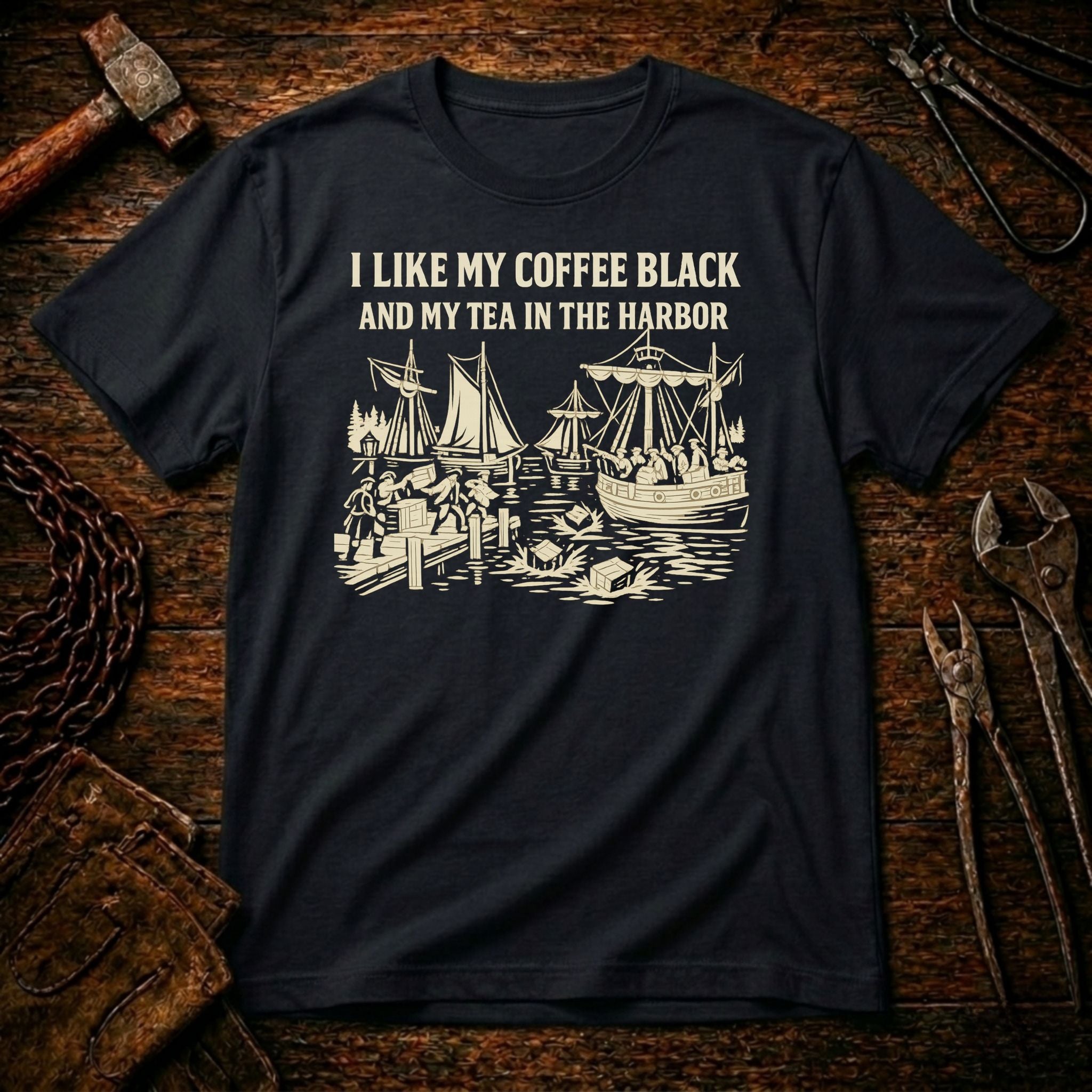 I Like Black Coffee - Boston Tea Party T-shirt