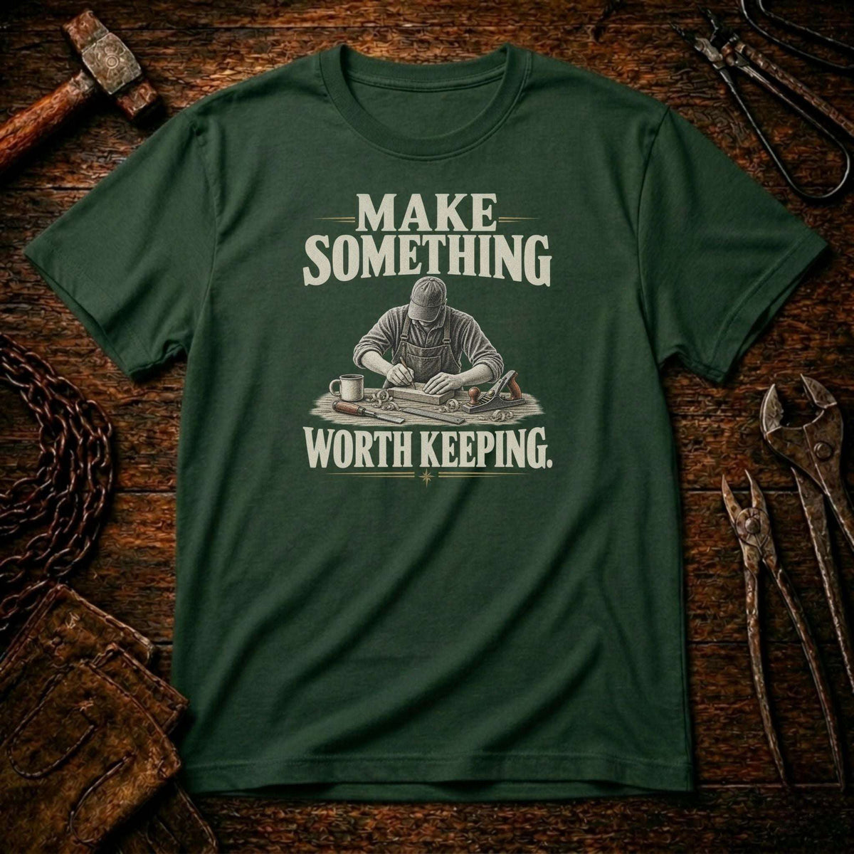 Make Something Worth Keeping T-Shirt